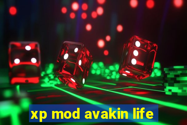 xp mod avakin life